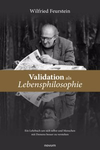 Validation als Lebensphilosophie