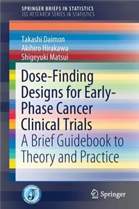 Dose-Finding Designs for Early-Phase Cancer Clinical Trials