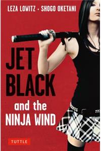 Jet Black and the Ninja Wind