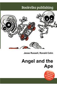 Angel and the Ape