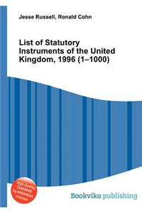 List of Statutory Instruments of the United Kingdom, 1996 (1-1000)