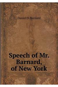 Speech of Mr. Barnard, of New York