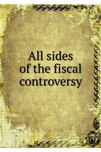 All Sides of the Fiscal Controversy
