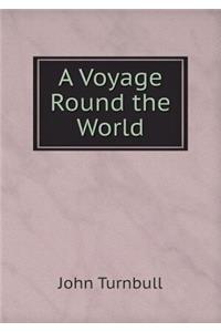 A Voyage Round the World