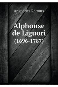 Alphonse de Liguori (1696-1787)