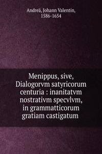 Menippus, sive, Dialogorvm satyricorum centuria