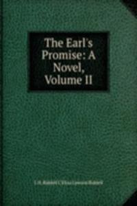 Earl's Promise: A Novel, Volume II