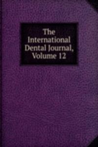 International Dental Journal, Volume 12