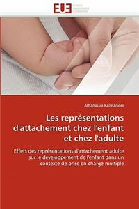 Les Représentations d'Attachement Chez l'Enfant Et Chez l'Adulte