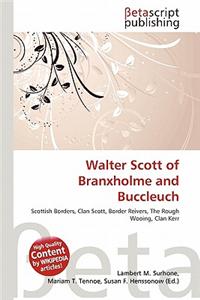 Walter Scott of Branxholme and Buccleuch
