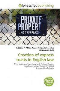 Creation of Express Trusts in English Law