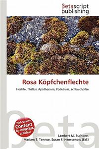 Rosa K Pfchenflechte