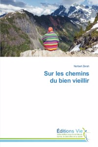 Sur les chemins du bien vieillir