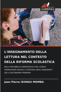 L'Insegnamento Della Lettura Nel Contesto Della Riforma Scolastica
