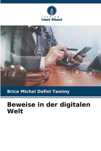 Beweise in der digitalen Welt