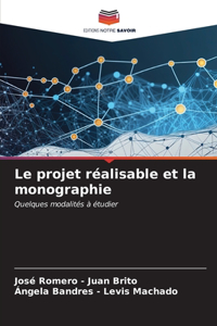 projet réalisable et la monographie