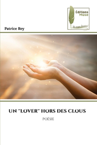 Un ''Lover'' Hors Des Clous