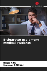 E-cigarette use among medical students