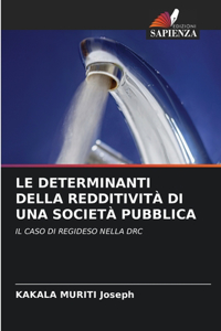 Le Determinanti Della Redditività Di Una Società Pubblica