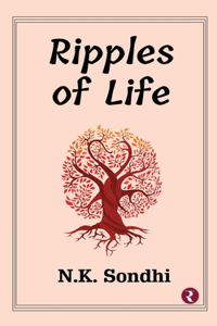 RIPPLES OF LIFE