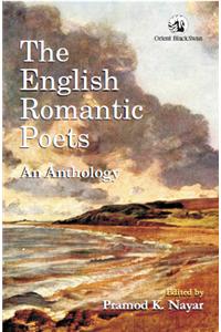 The English Romantic Poets: An Anthology