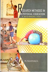 Research Methods in Physical Education: A Beginners Text