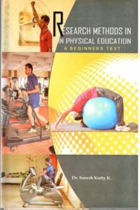 Research Methods in Physical Education: A Beginners Text