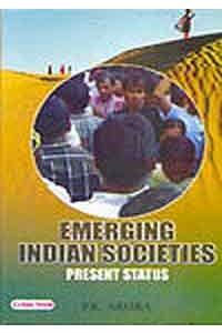 Emerging Indian Societies: Present Status