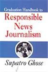 Graduation Handbook to Responsible News Journalism