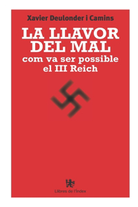 La llavor del mal: com va ser possible el III Reich