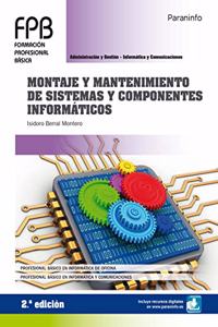Montaje y mantenimiento de sistemas y componentes informaticos 2.a edicion
