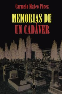 Memorias de Un Cadáver