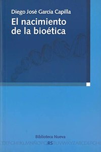 El nacimiento de la bioetica