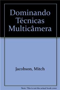 Dominando Tecnicas Multicamera