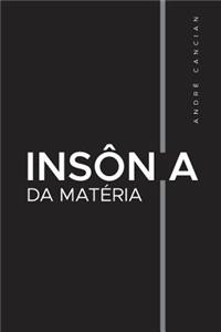 Insônia da Matéria