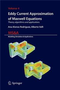 Eddy Current Approximation of Maxwell Equations