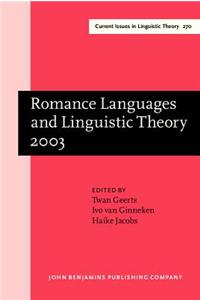 Romance Languages and Linguistic Theory 2003