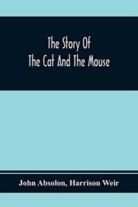 The Story Of The Cat And The Mouse