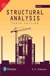 STRUCTURAL ANALYSIS, 10TH EDITION IN SI UNITS