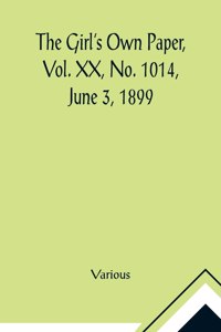 Girl's Own Paper, Vol. XX, No. 1014, June 3, 1899