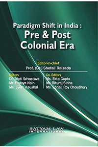 Paradigm Shift in India Pre & Post Colonial Era