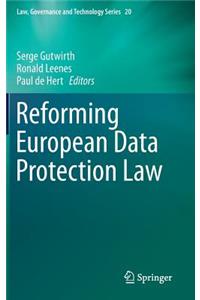 Reforming European Data Protection Law