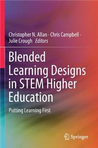 Blended Learning Designs in STEM Higher Education