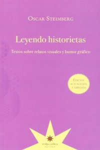 Leyendo Historietas: Textos Sobre Relatos Visuales y Humor Grafico