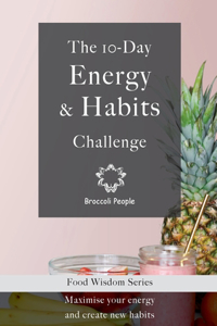 The 10-Day Energy & Habits Challenge