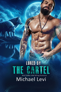 Lured by the Cartel