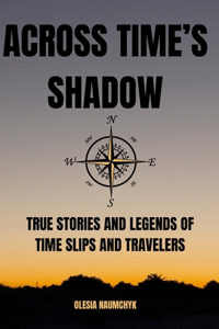 Across Time's Shadow