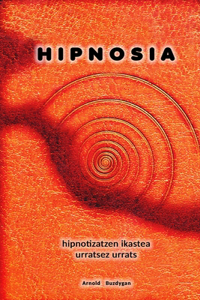 Hipnosia hipnotizatzen ikastea urratsez urrats