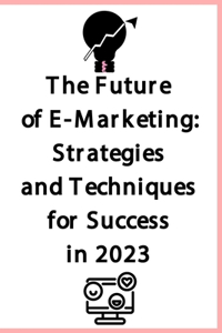 Future of E-Marketing