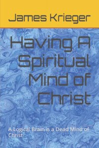 Having A Spiritual Mind of Christ